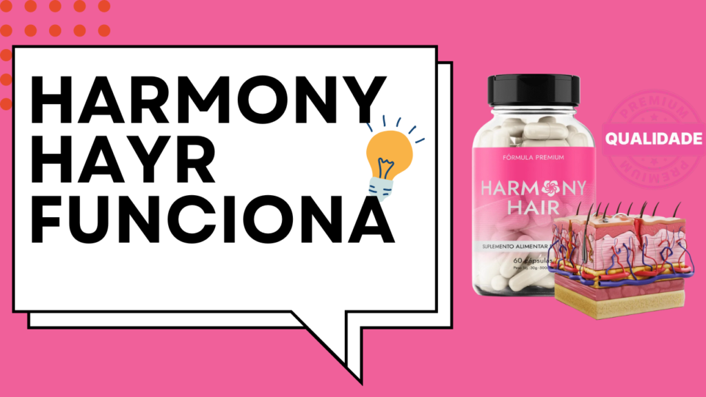 harmony hair funciona, harmony hair preço, harmony site oficial, harmony onde comprar