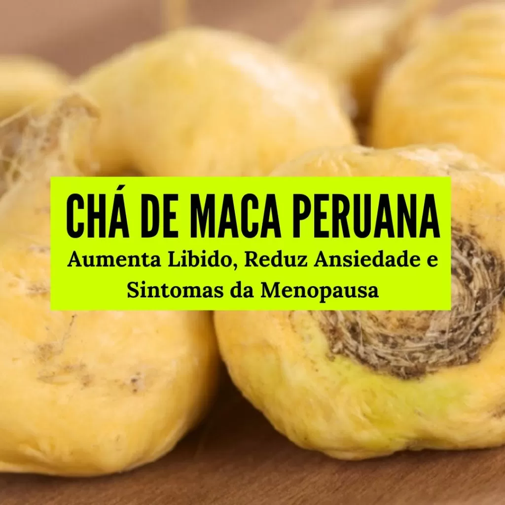 Chá de Maca Peruana